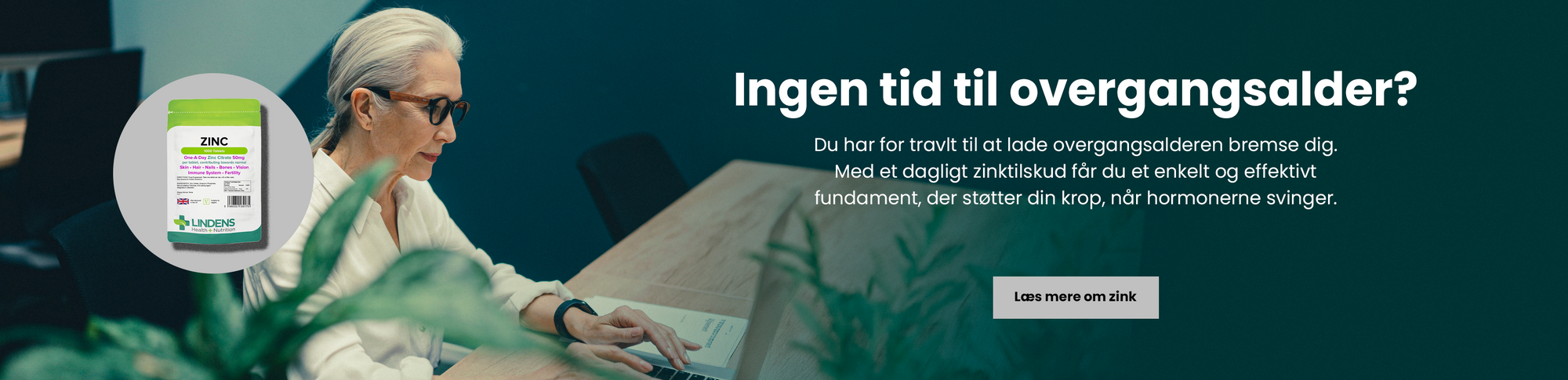 Zinktabletter, hormoner, overgangsalder